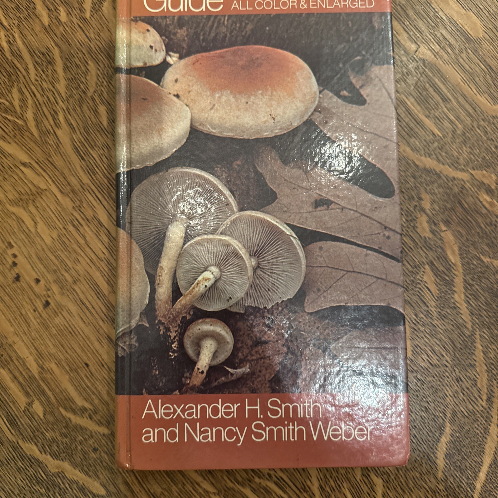 Mushroom Hunter’s Field Guide by Nancy Smith Weber and Alexander H. Smith (1980,