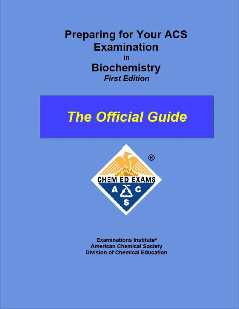 Preparing for Your ACS Examination in Biochemistry – the Official Guide [Paperba