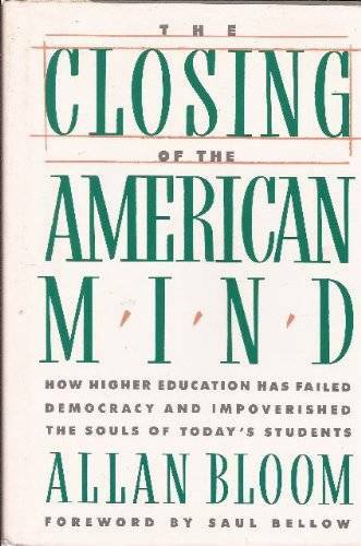 The Closing of the American Mind – Hardcover By Allan Bloom – ACCEPTABLE