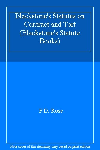 Contract & Tort Statutes (Blackstone’s Statute Books) By F. Rose