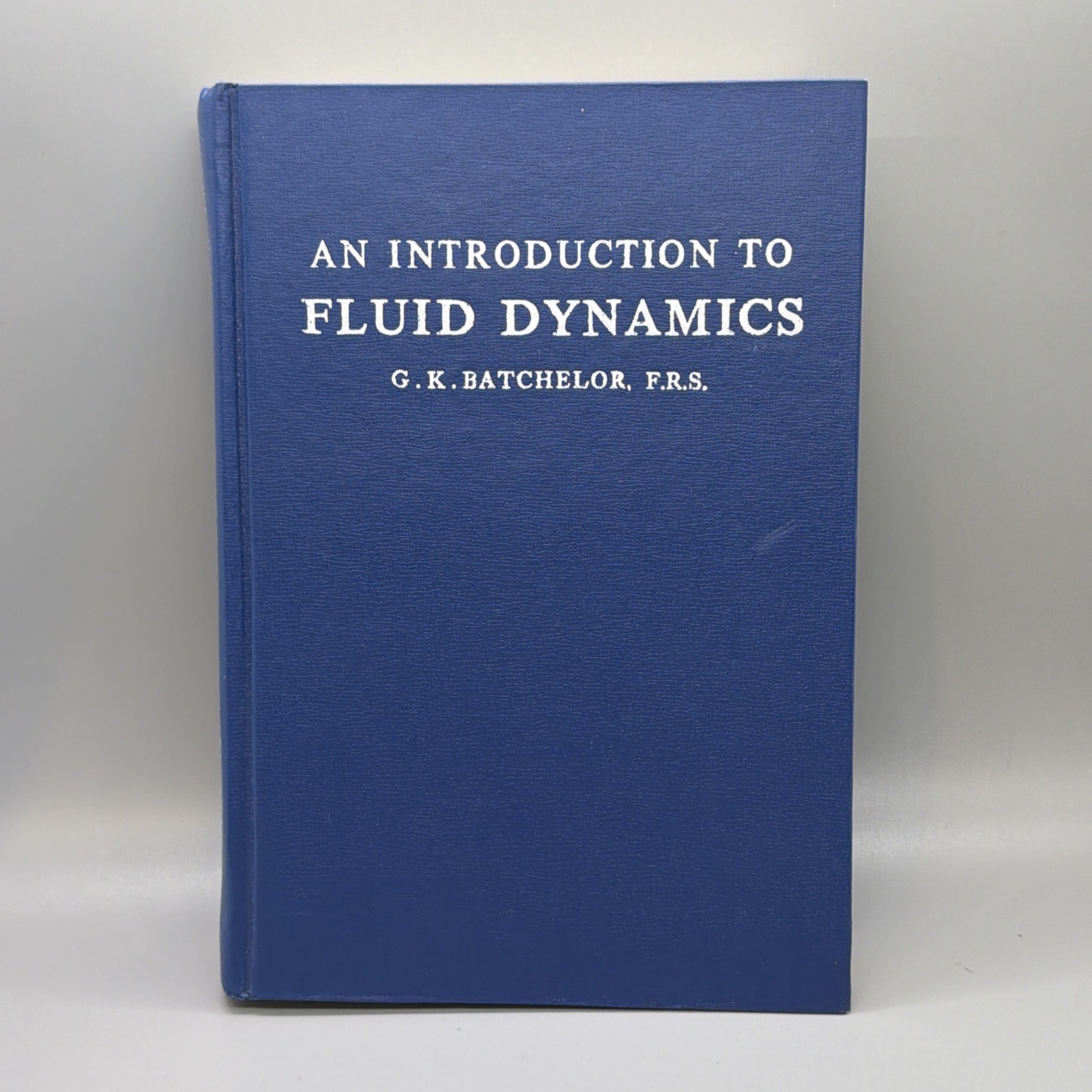 AN INTRODUCTION TO FLUID DYNAMICS By G. K. Batchelor Hardcover