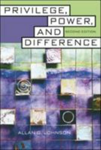 Privilege, Power, and Difference Paperback Allan G. Johnson