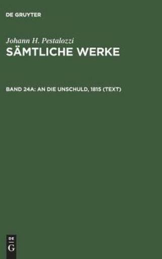 S?Mtliche Werke, Band 24A, An Die Unschuld, 1815 (Text)