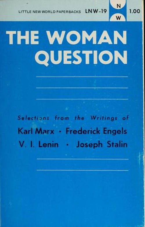 The Woman Question : Selections from the Writings of Karl Marx, F