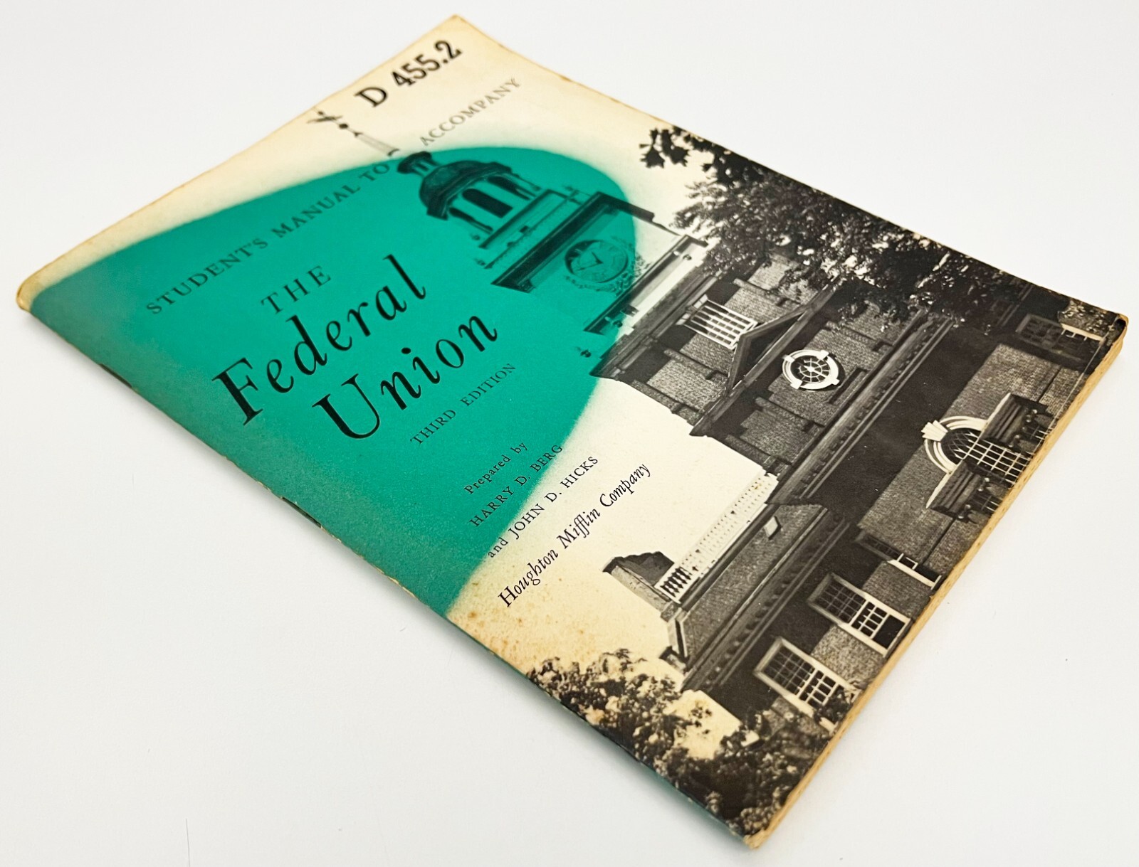 US Armed Forces Institute Course D455.2 THE FEDERAL UNION Student’s Manual 1957