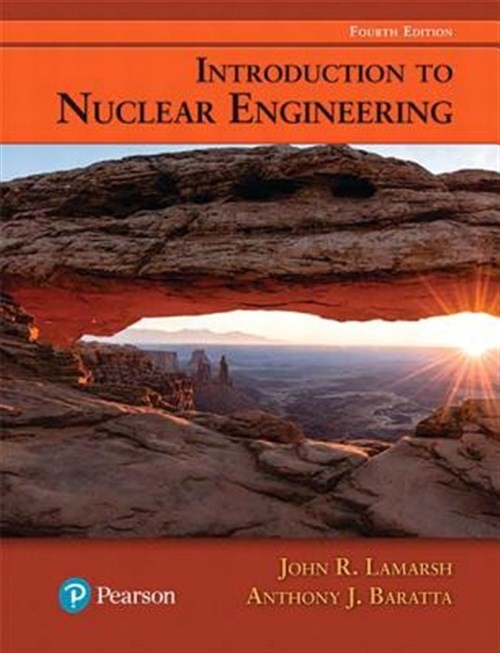 Introduction to Nuclear Engineering, Hardcover by Lamarsh, John R.; Baratta, …