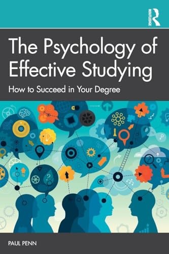 The Psychology of Effective Studying: How … by Penn, Paul Paperback / softback