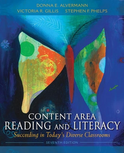 Content Area Reading and Literacy: Succeeding in Today’s Diverse Classrooms …