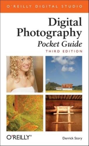 Digital Photography Pocket Guide, Third Edition (Pocket Reference (OR – GOOD