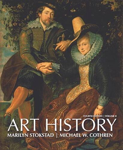 Art History, Volume 2 (4th Edition) – Paperback By Marilyn Stokstad – GOOD
