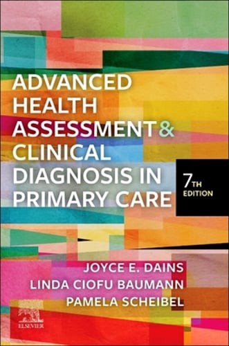 Advanced Health Assessment & Clinical Diagnosis in Primary Care by Dains: Used