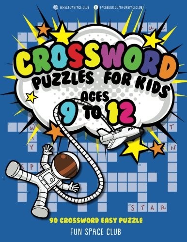 CROSSWORD PUZZLES FOR KIDS AGES 9 TO 12: 90 CROSSWORD EASY By Nancy Dyer **NEW**