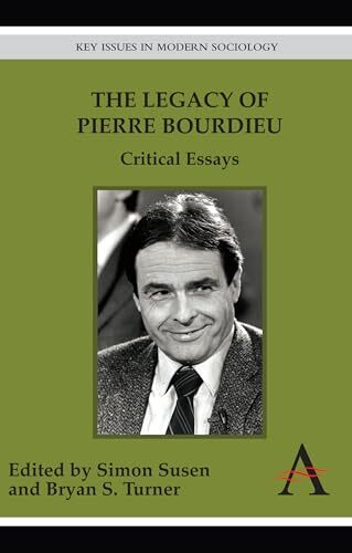 The Legacy of Pierre Bourdieu: Critical Essays (Key Issues in Mod