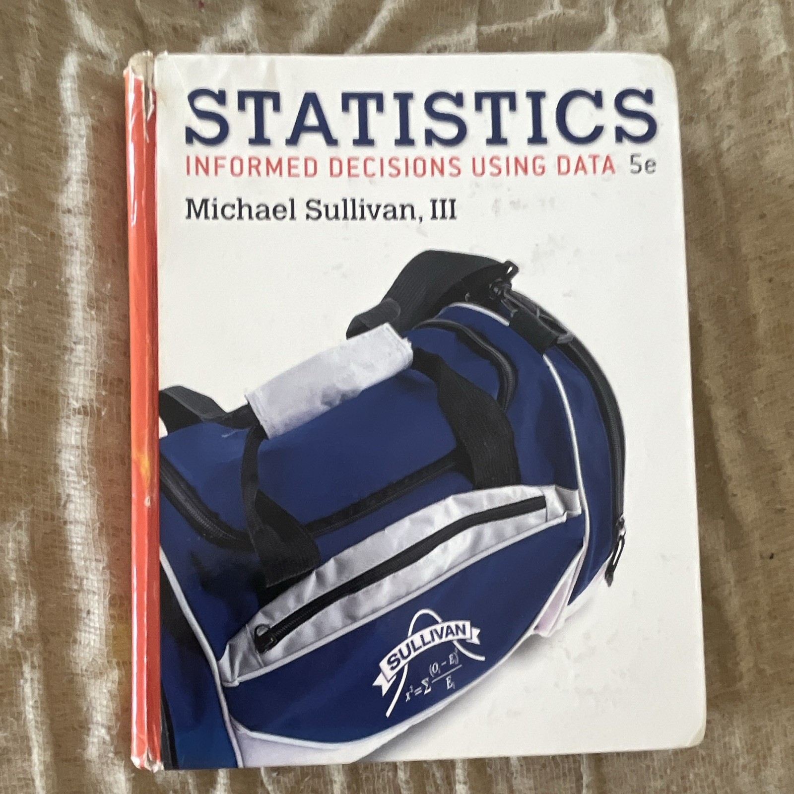 Pearson Statistics: Informed Decisions Using Data 5th HC 2017 Sullivan III