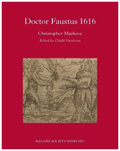 Chiaki Hanabusa Dr Faustus 1616 (Hardback) Malone Society (UK IMPORT)