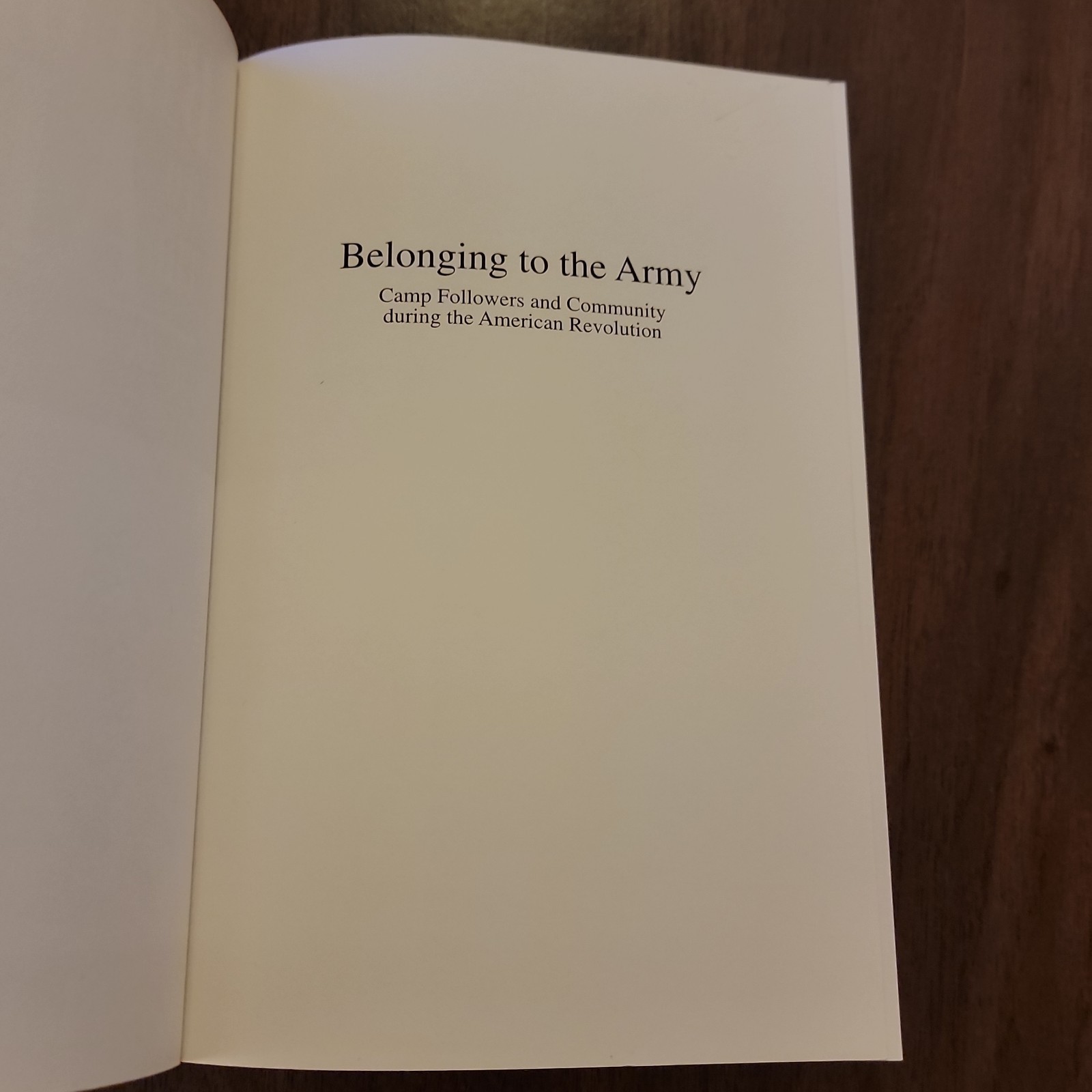Belonging to the Army: Camp Followers and Community during the American Revoluti
