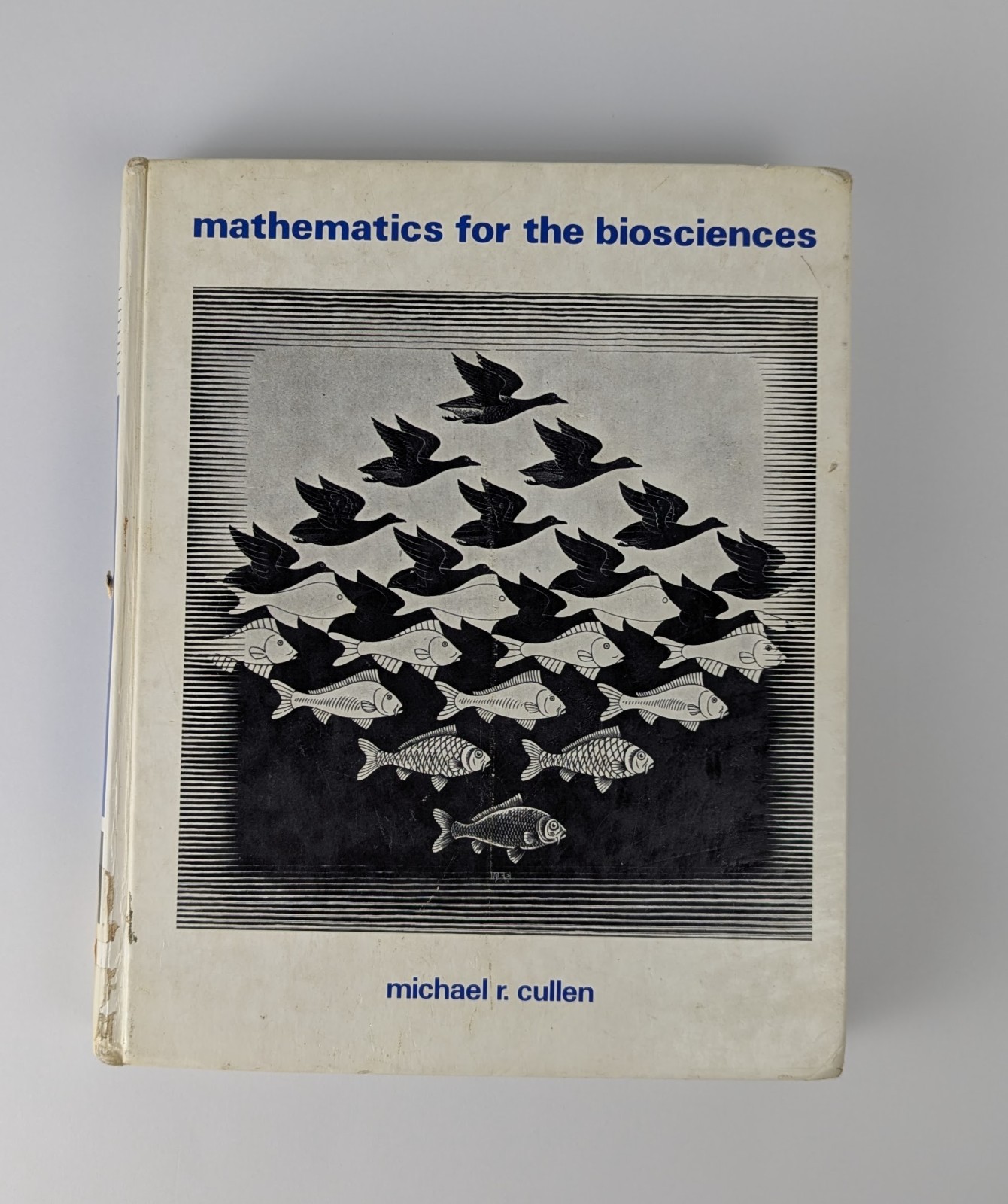 Mathematics for the Biosciences Hardcover Book Michael R. Cullen 1983 Pages 712