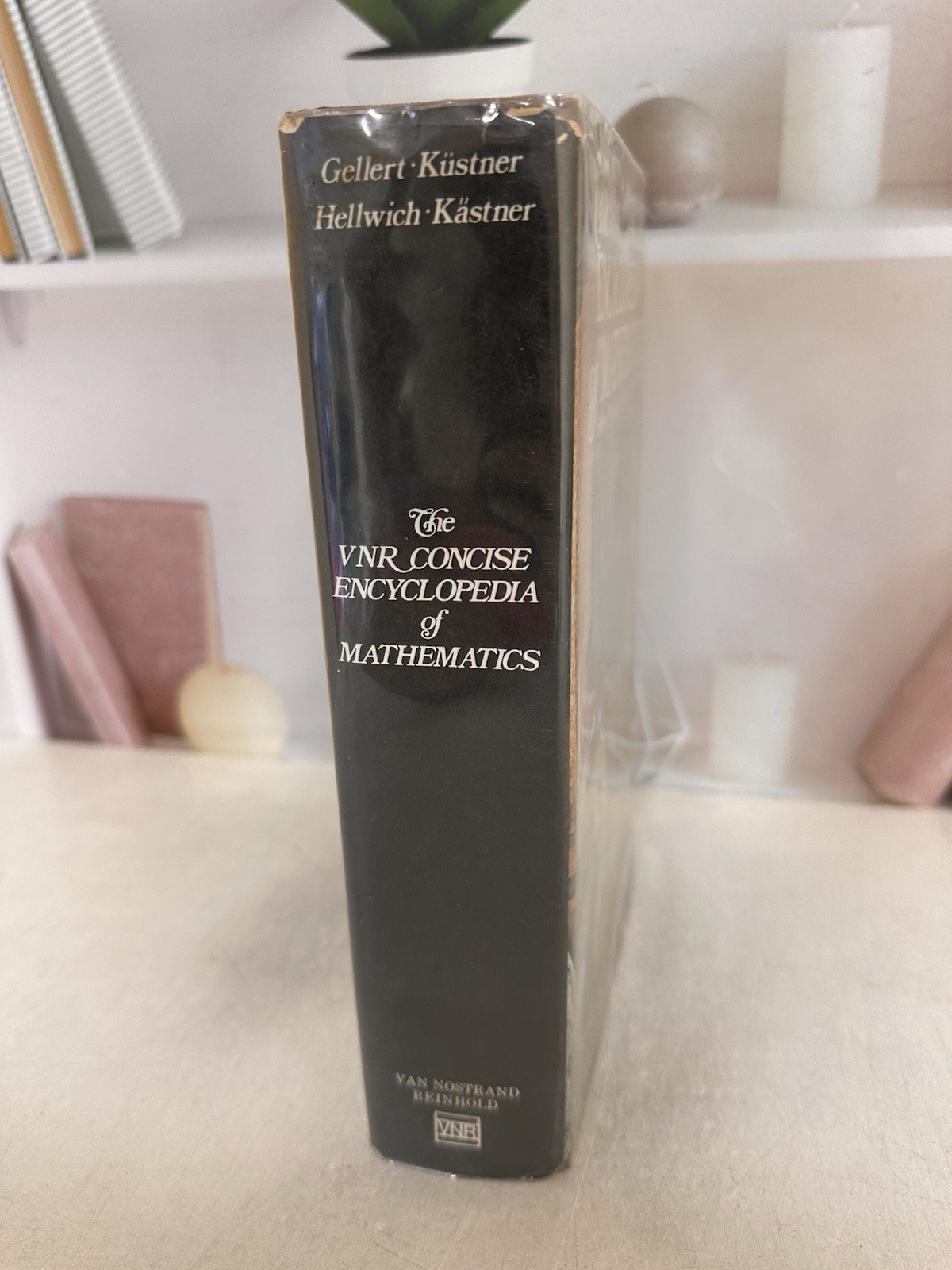 VNR Concise Encyclopedia of Mathematics by Gelleret Kustner 1977 Vintage HCDJ