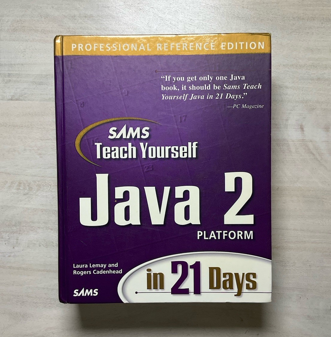 SAMS Teach Yourself Java 2 in 21 Days Pro Reference Ed HC 2000 Lemay
