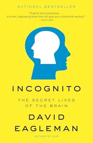 Incognito: The Secret Lives of the Brain by Eagleman, David M Book The Fast Free