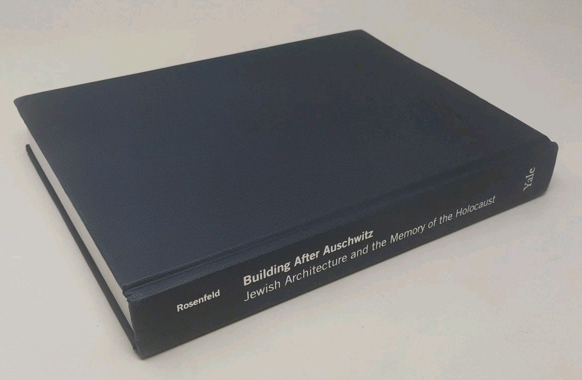 Building After Auschwitz… Rosenfeld Yale HC 2011 1st Ed. FREE SHIPPING