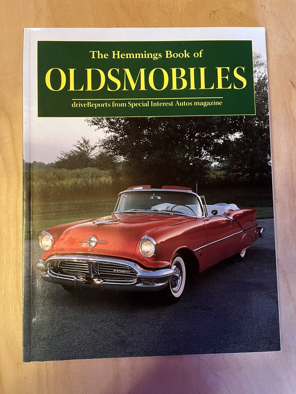 Hemmings Book of Oldsmobiles Terry Ehrich 120 Pages Copyright 2001