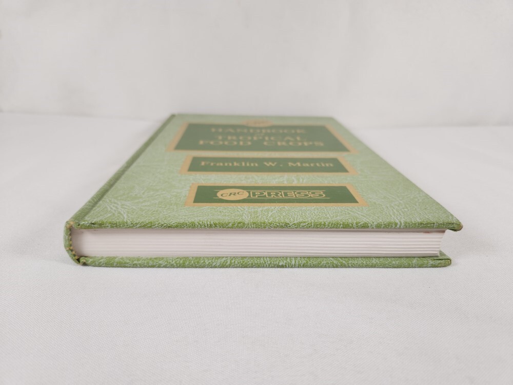 1984 Handbook of Tropical Food Crops by Franklin W. Martin (CRC Press)