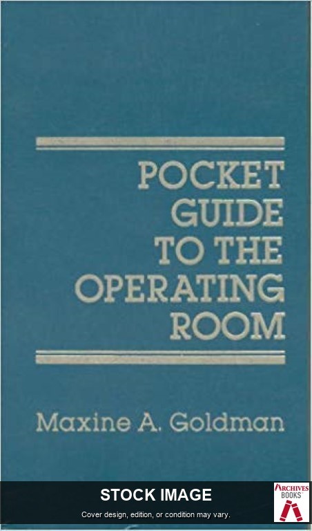 Pocket Guide to the Operating Room by Goldman, Maxine A. Davis Publications