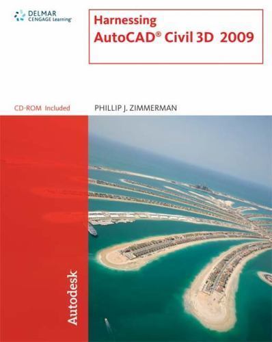 Harnessing AutoCAD Civil 3D 2009 by Phillip J. Zimmerman (2008, CD-ROM /…