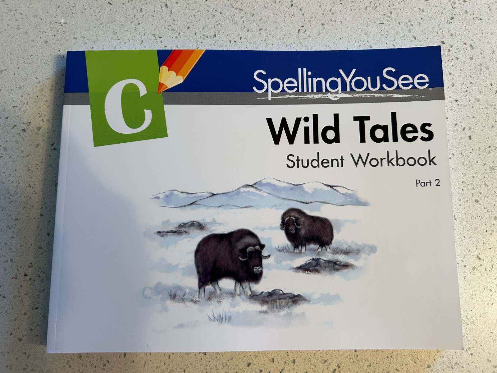 Spelling You See C: Wild Tales Student Workbook Part 2 2024 Version