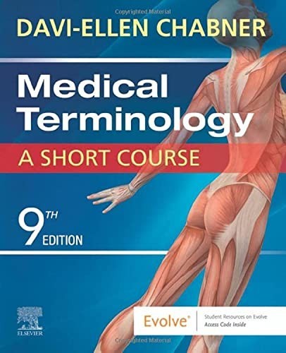 Medical Terminology: A Short Course, Chabner BA MAT, D