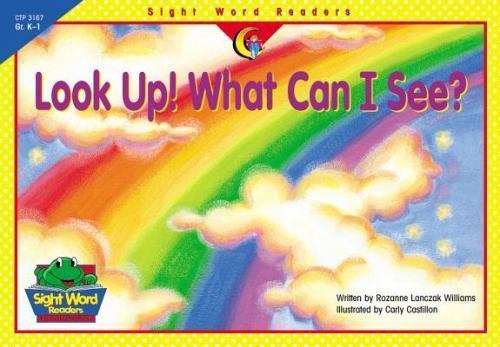 Look Up What Can I See – paperback, Rozanne Lanczak Williams, 1574719173