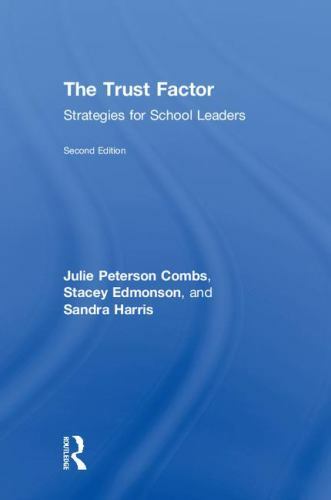Trust Factor : Strategies for School Leaders, Hardcover by Combs, Julie Peter…