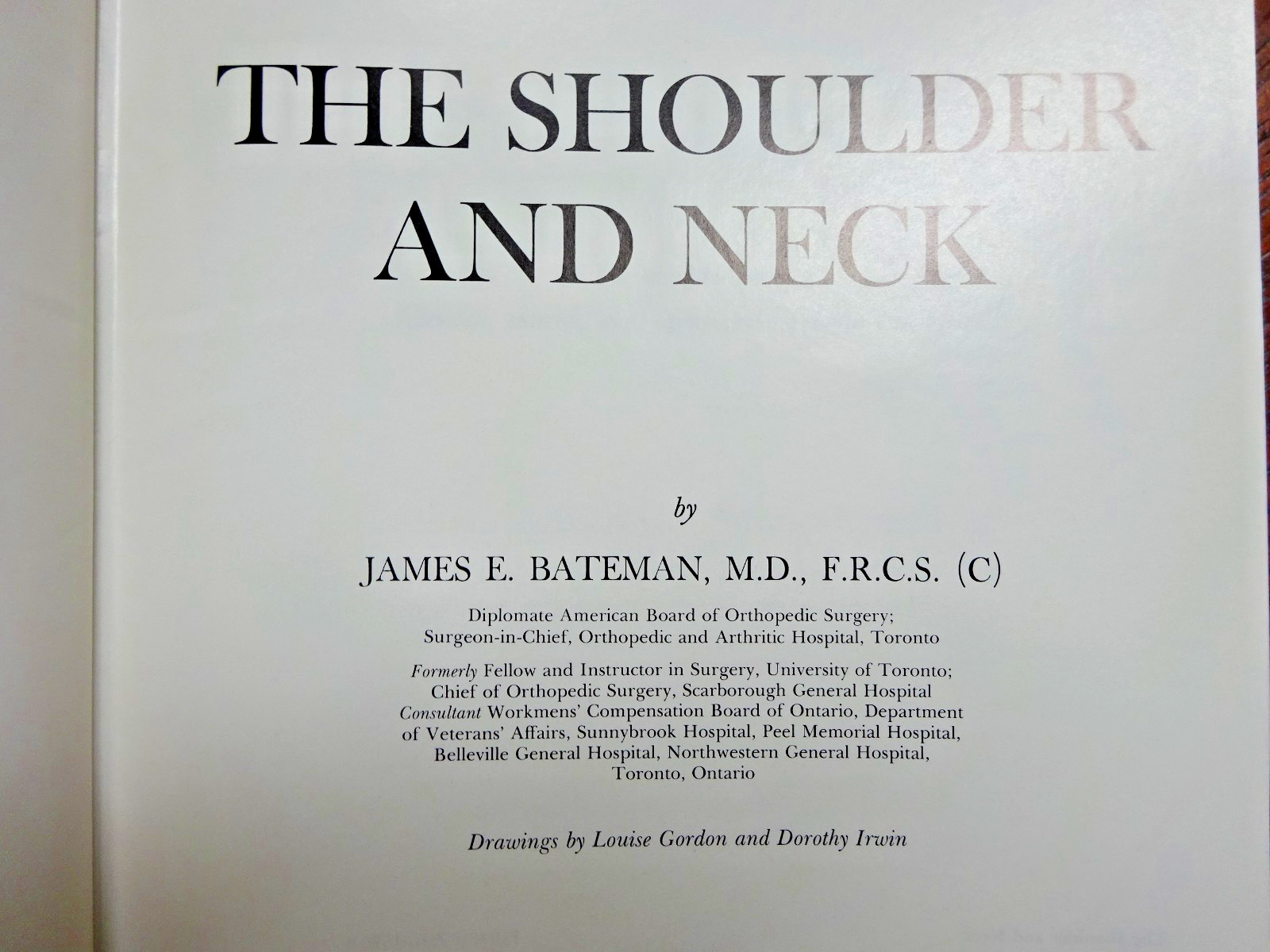 The Shoulder and Neck James E Bateman 1972 618 pages, lots of pics, Very Good