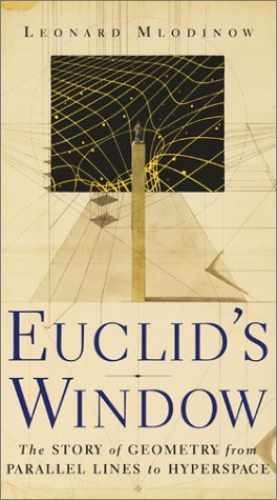 Euclid’s Window : The Story of – Hardcover, by Mlodinow Leonard – Acceptable