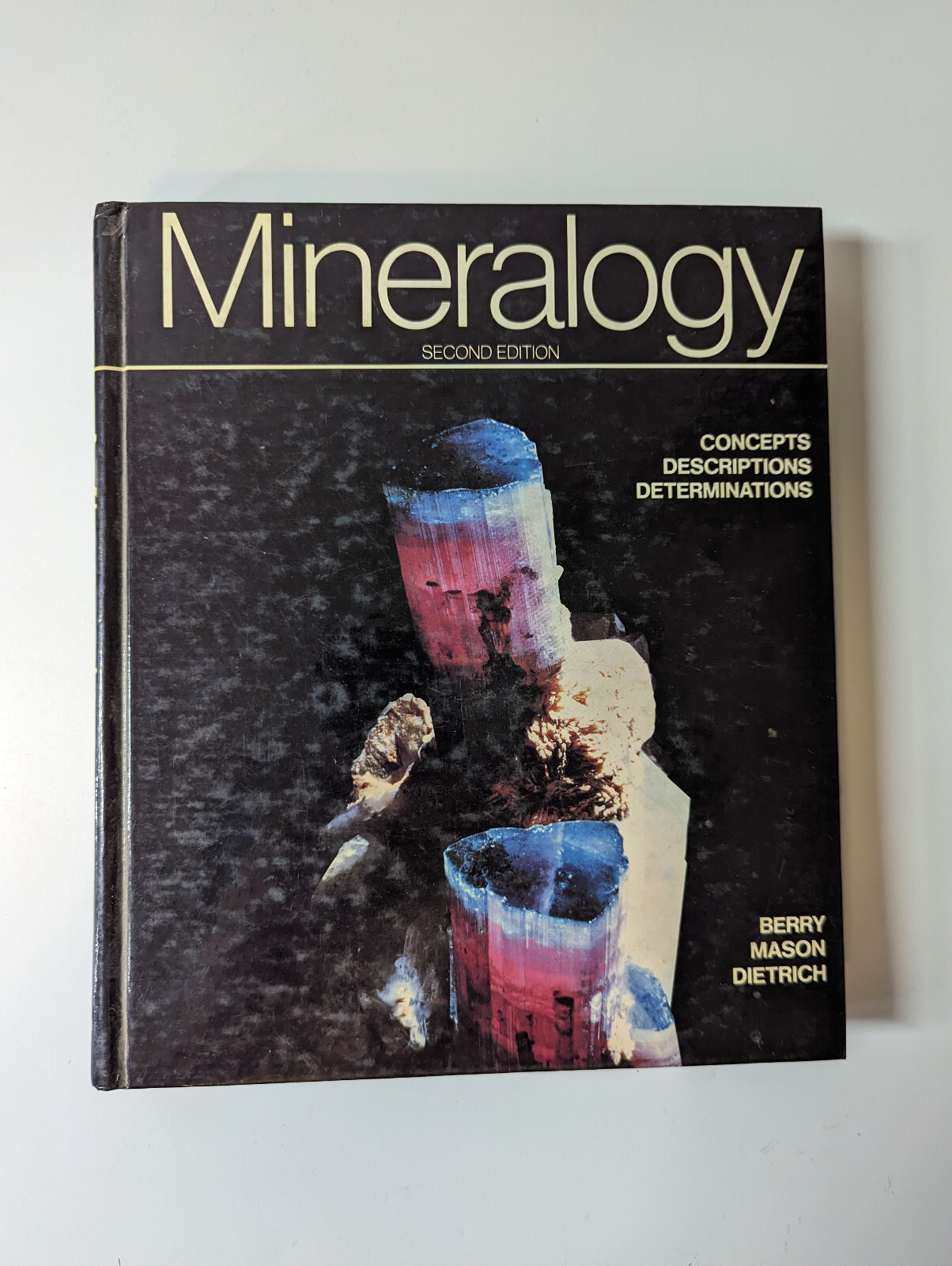 Mineralogy by Brian H. Mason, R. V. Dietrich and L. G. Berry (1983, Hardcover)