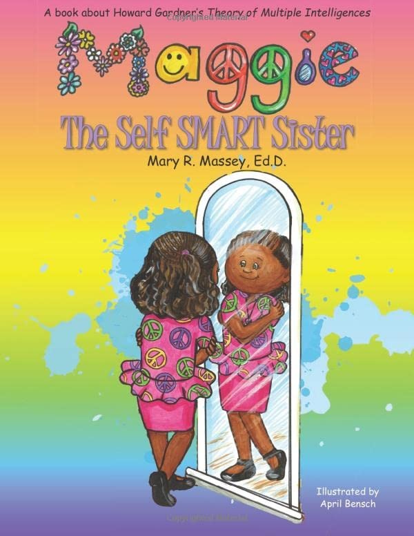 Maggie, The Self SMART Sister: A book about Howard Gardner’s Theory of Multi…