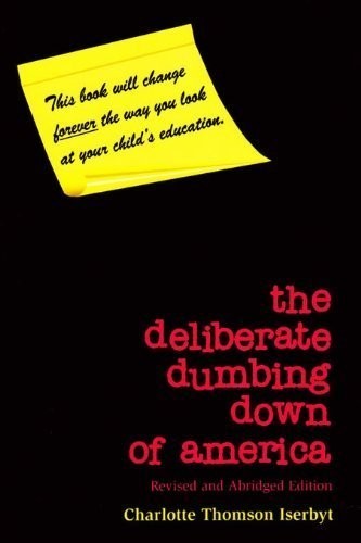 Deliberate Dumbing down of America by Charlotte Thomson Iserbyt (2022, Trade…