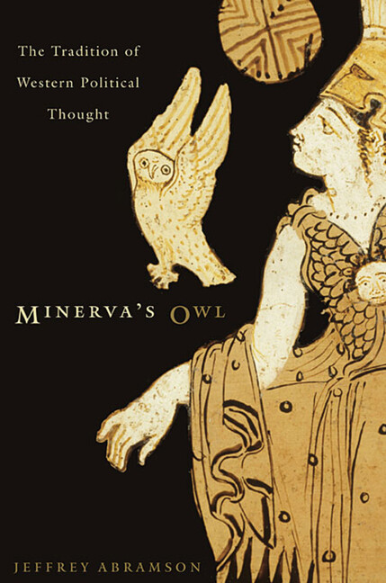 Minerva’s Owl: The Tradition Of Western Political Thought