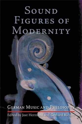 Sound Figures of Modernity: – Hardcover, by Hermand Jost; Richter – Good b