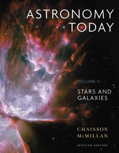 ASTRONOMY TODAY: STARS AND GALAXIES: 2 By Eric Chaisson & Steve Mcmillan *VG+*