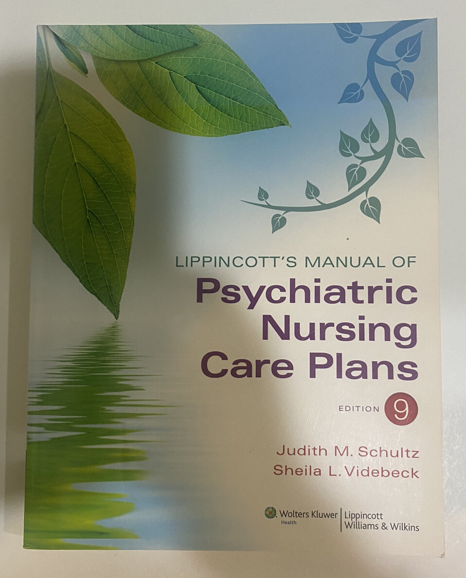 Psychiatric Nursing Care Plans 9 E by Sheila L. Videbeck and Judith M. Schultz