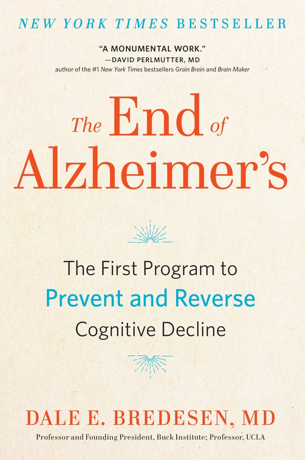 The End of Alzheimer’s: The First Program to Prevent and Rever…