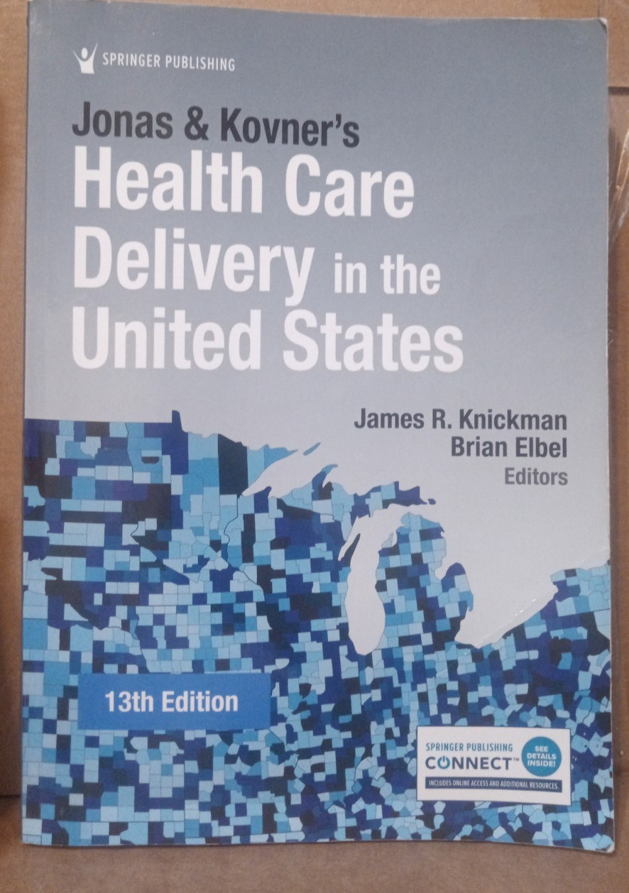 Jonas & Kovners– Health Care Delivery in the United States – Paperback