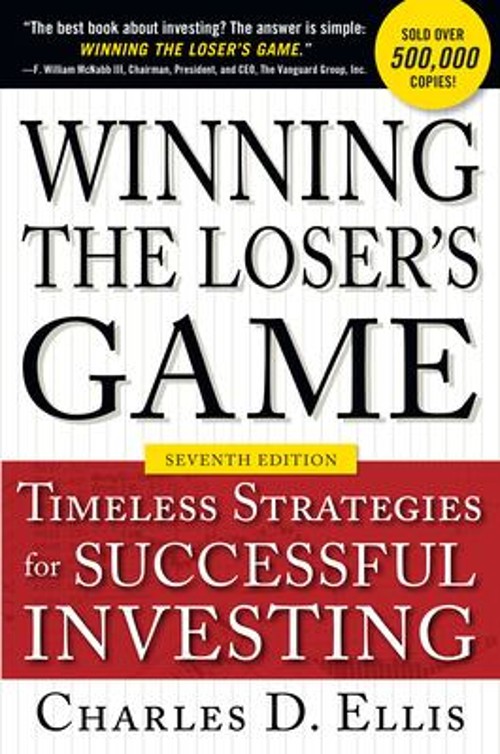 Winning the Loser’s Game, Seventh Edition: Timeless Strategies fo