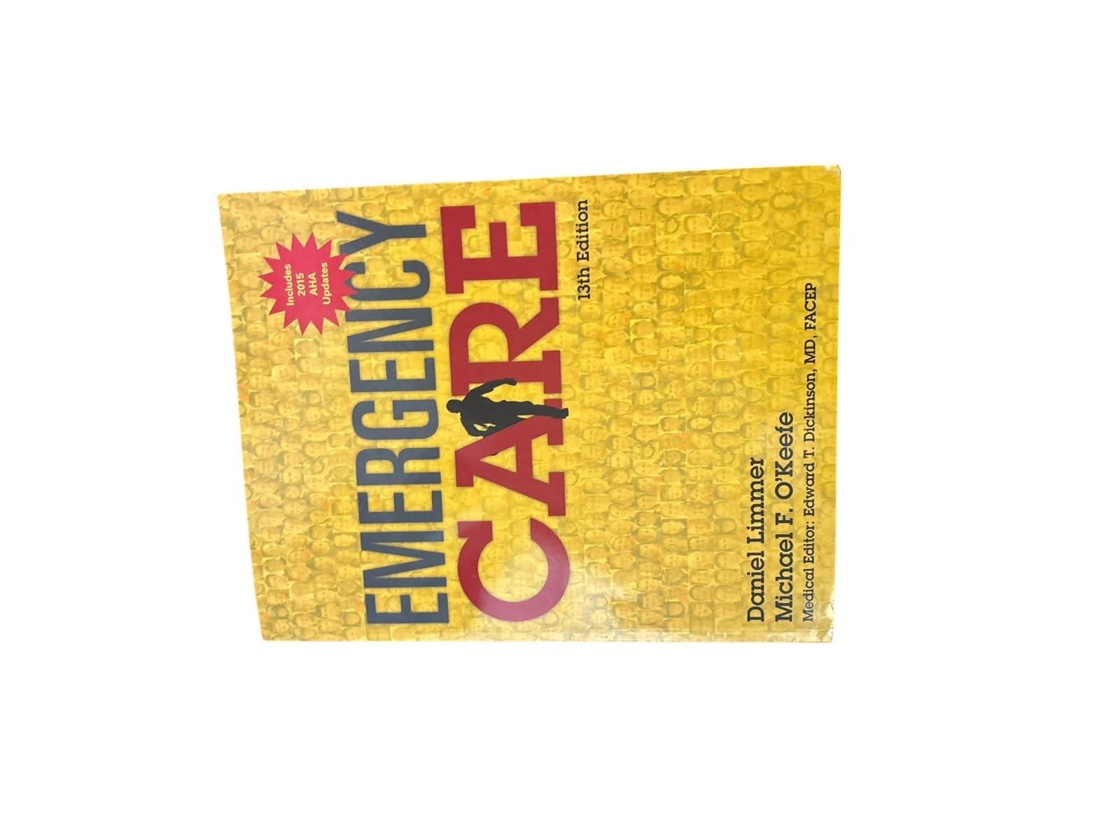 Emergency Care 13th Edition Limmer O’Keefe EMT Paramedic Textbook Medical