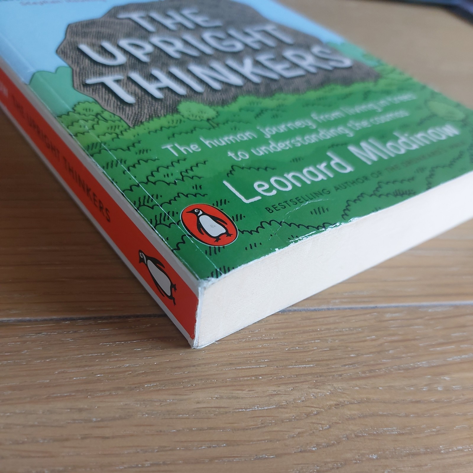 The Upright Thinkers – Mlodinow, Leonard – Penguin paperback 2016 reprint