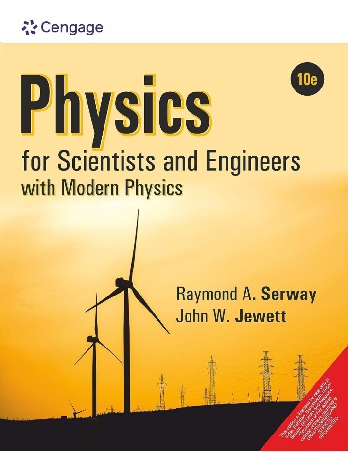 Physics for Scientists and Engineers 10e by Serway, Jewett INTERNATIONAL EDITION