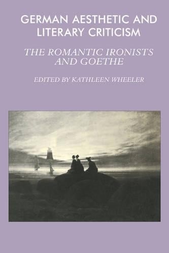 German Aesthetic and Literary Criticism by Kathleen M. Wheeler – 9780521280877