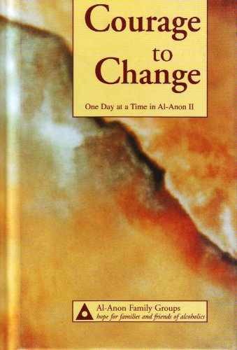 Courage to Change: One Day at a – Hardcover, by Al-Anon Family Group – Very Good